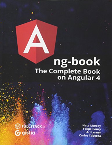 Imagen de archivo de ng-book: The Complete Guide to Angular 4 a la venta por BooksRun