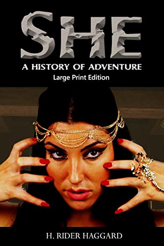 Stock image for She: A History of Adventure - Large Print Edition for sale by THE SAINT BOOKSTORE