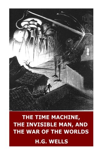 9781546378495: The Time Machine, The Invisible Man, and The War of the Worlds