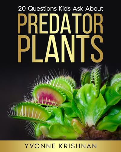 Stock image for Predator Plants: 20 Questions Kids Ask About Carnivorous Plants for sale by ThriftBooks-Atlanta