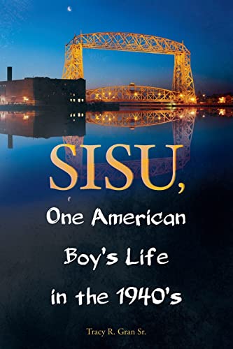 Beispielbild fr SISU, One American Boys Life in the 1940s zum Verkauf von Goodwill of Colorado