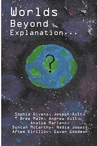 Stock image for Worlds Beyond Explanation for sale by Lucky's Textbooks