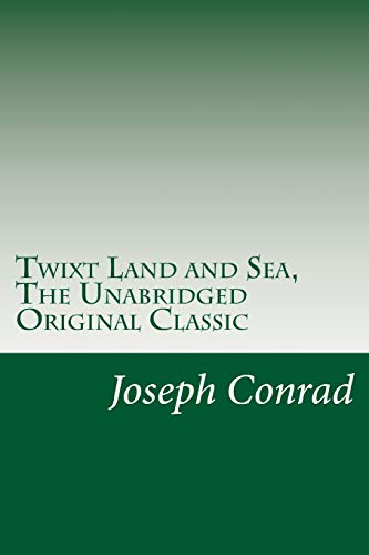 9781546397045: Twixt Land and Sea, The Unabridged Original Classic: (RGV Classic) A Smile of Fortune, The Secret Sharer, Freya of the Seven Isles