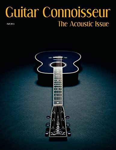 Beispielbild fr Guitar Connoisseur - The Acoustic Issue Fall/Winter 2014 zum Verkauf von THE SAINT BOOKSTORE