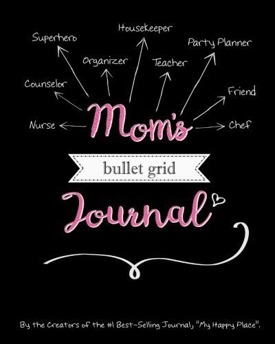 Beispielbild fr Mom's Bullet Grid Journal: A Perfect Gift for Mothers, 150 Dot Grid and Inspiration Pages, 8x10, Professionally Designed (Journals, Notebooks and Diaries) zum Verkauf von Ergodebooks