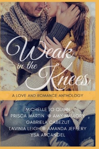Stock image for Weak in the Knees, A Love and Romance Anthology for sale by Revaluation Books