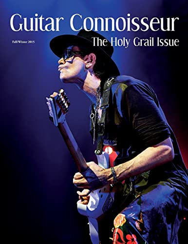 Beispielbild fr Guitar Connoisseur - The Holy Grail Issue - Fall 2015 zum Verkauf von THE SAINT BOOKSTORE