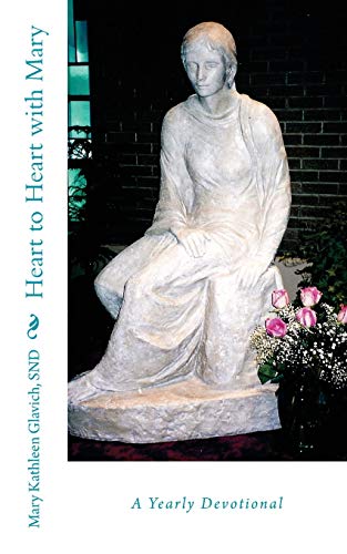Beispielbild fr Heart to Heart with Mary : A Daily Devotional zum Verkauf von Better World Books