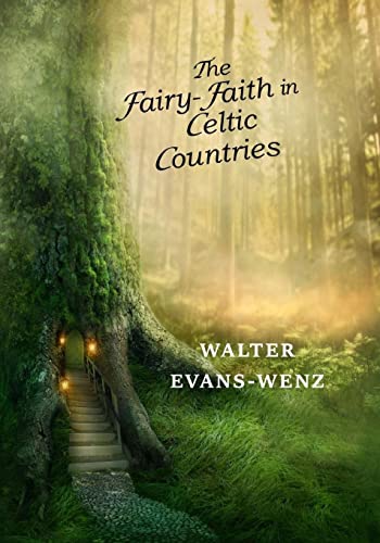 9781546424451: The Fairy-Faith in Celtic Countries