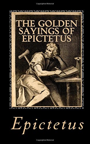 Stock image for The Golden Sayings of Epictetus for sale by Revaluation Books