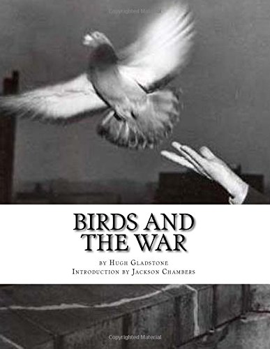 Stock image for Birds and the War: Messenger Pigeons and other Birds During World War One for sale by Save With Sam