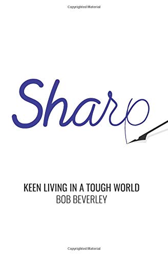 Beispielbild fr Sharp: Keen Living in a Tough World zum Verkauf von ThriftBooks-Dallas