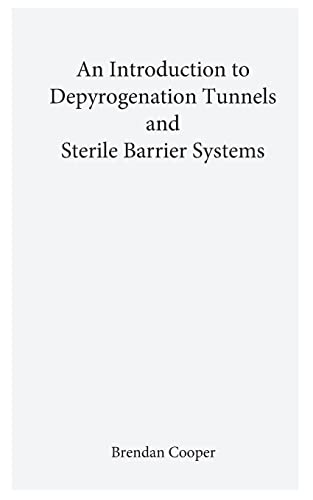 Imagen de archivo de An Introduction to Depyrogenation and Aseptic Barrier Systems a la venta por California Books