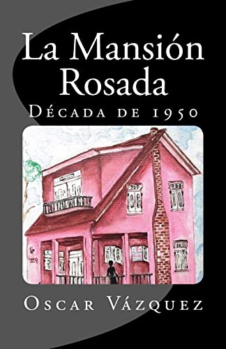 Stock image for La mansion rosada (Spanish Edition) for sale by Big River Books