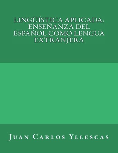 9781546456858: Linguistica aplicada: ensenanza del espanol como lengua extranjera