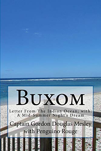 9781546466499: Buxom: Letter From The Indian Ocean; with: A Mid-Summer Night's Dream