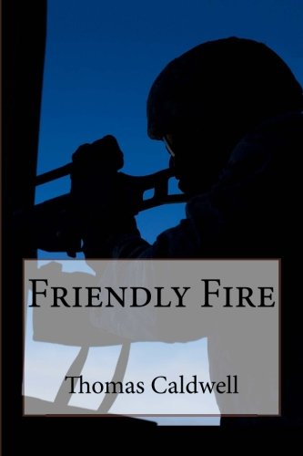 Stock image for Friendly Fire: Volume 1 (Dean Monroe) for sale by WorldofBooks