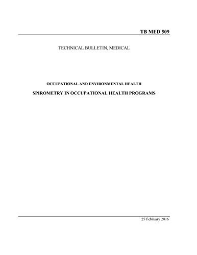 Beispielbild fr Technical Bulletin, Medical Tb Med 509 Occupational and Environmental Health Spirometry in Occupational Health Programs Feb 2016 zum Verkauf von Revaluation Books