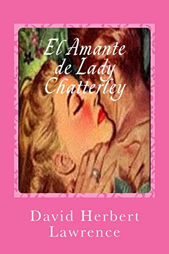 9781546476238: El Amante de Lady Chatterley (Spanish Edition)