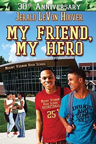 9781546480563: My Friend, My Hero: 1 (The Hero Book Series)