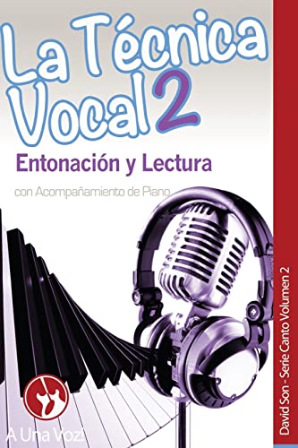 9781546481461: La Tcnica Vocal 2: Entonacin y Lectura: Volume 2