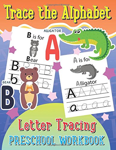 Beispielbild fr Trace the Alphabet Letter Tracing Preschool Workbook (Kid's Educational Activity Books) zum Verkauf von HPB-Ruby