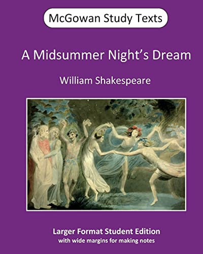 9781546487913: A Midsummer Night's Dream: Volume 14 (McGowan Study Texts)