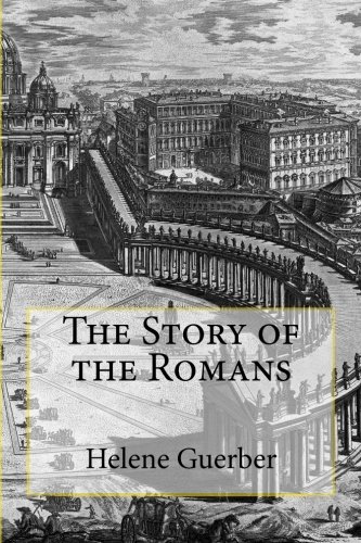 Stock image for The Story of the Romans for sale by Half Price Books Inc.