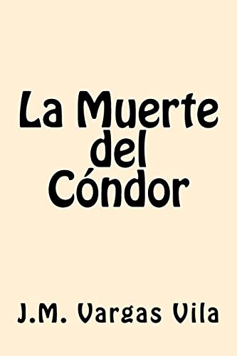 Beispielbild fr La Muerte del Condor (Spanish Edition) zum Verkauf von Lucky's Textbooks