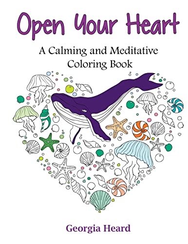 Stock image for Open Your Heart: A Calming and Meditative Coloring Book for sale by Save With Sam
