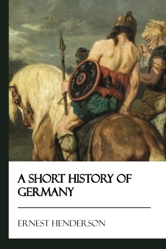 9781546497943: A Short History of Germany [Didactic Press Paperbacks]