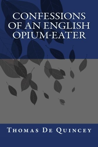 9781546503637: Confessions of an English Opium-Eater