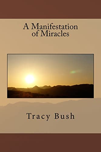 Stock image for A Manifestation of Miracles for sale by Lucky's Textbooks