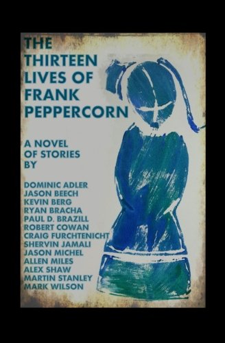 Beispielbild fr The Thirteen Lives of Frank Peppercorn zum Verkauf von Revaluation Books