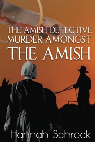 Imagen de archivo de Murder Amongst the Amish a la venta por THE SAINT BOOKSTORE