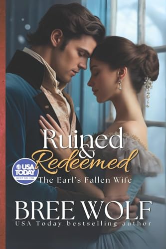 Stock image for Ruined & Redeemed: The Earl's Fallen Wife (Love's Second Chance Series: Tales of Damsels & Knights) for sale by -OnTimeBooks-