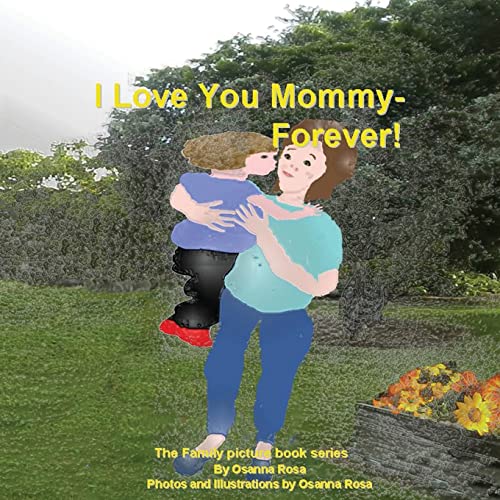 Beispielbild fr I Love You Mommy-Forever! (The Family Picture Book) zum Verkauf von Lucky's Textbooks