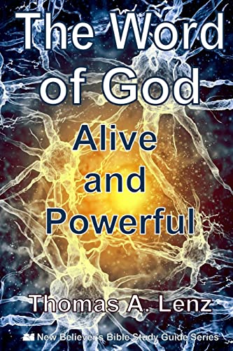 Beispielbild fr The Word of God: Alive and Powerful (New Believers Bible Study Guide) zum Verkauf von Lucky's Textbooks
