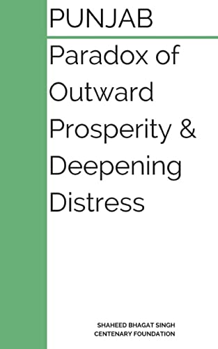 Stock image for Punjab : Paradox of Outward Prosperity and Deepening Distress: A Booklet on the Dilemmas of Punjab for sale by Lucky's Textbooks
