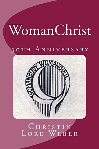 Stock image for WomanChrist: 30th Anniversary Edition for sale by SecondSale