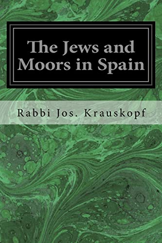 9781546559351: The Jews and Moors in Spain