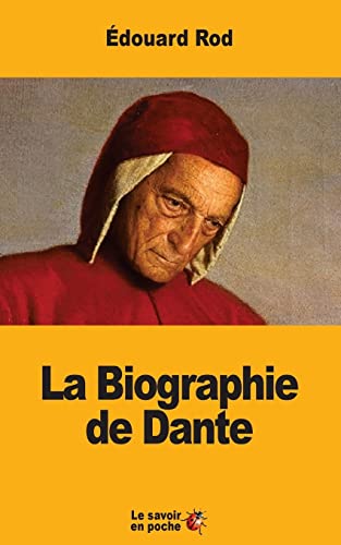 Stock image for La Biographie de Dante (French Edition) for sale by Lucky's Textbooks