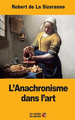 Stock image for L'Anachronisme dans l'art (French Edition) for sale by Lucky's Textbooks