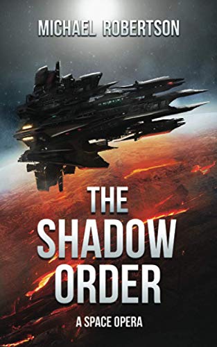 9781546568476: The Shadow Order: A Space Opera [Idioma Ingls]