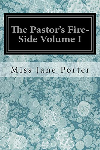 Beispielbild fr The Pastor's Fire-Side Volume I zum Verkauf von Lucky's Textbooks