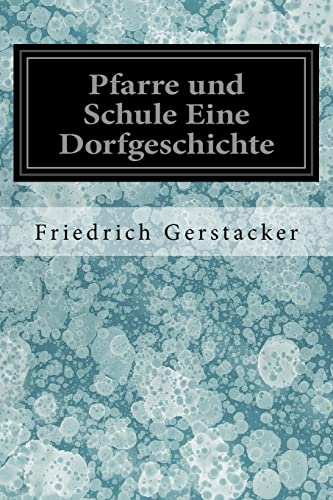 Beispielbild fr Pfarre und Schule Eine Dorfgeschichte (German Edition) zum Verkauf von Lucky's Textbooks