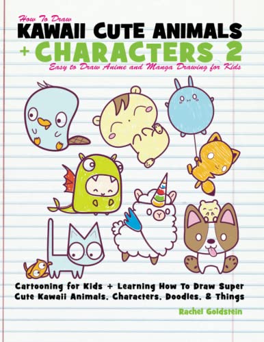 Imagen de archivo de How to Draw Kawaii Cute Animals + Characters 2: Easy to Draw Anime and Manga Drawing for Kids: Cartooning for Kids + Learning How to Draw Super Cute . Characters, Doodles, & Things: Volume 14 a la venta por WorldofBooks
