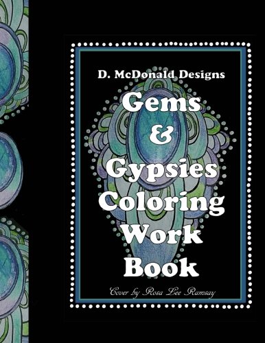 Stock image for D. McDonald Designs Gems & Gypsies Coloring Work Book for sale by ThriftBooks-Dallas