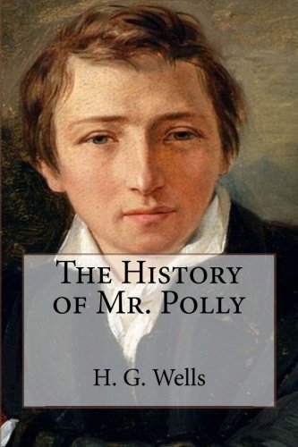 9781546595489: The History of Mr. Polly