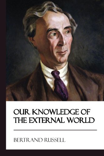 Stock image for Our Knowledge of the External World [Didactic Press Paperbacks] for sale by Best and Fastest Books